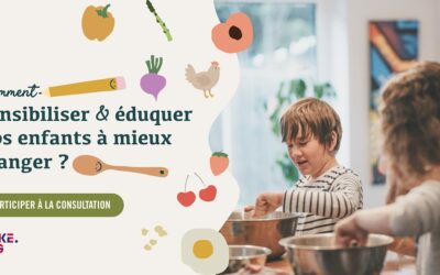 [CONSULTATION] Comment sensibiliser et éduquer nos enfants à mieux manger ?